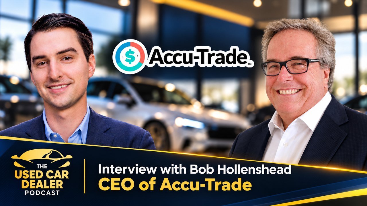 Bob Hollenshead on the Used Car Dealer Podcast